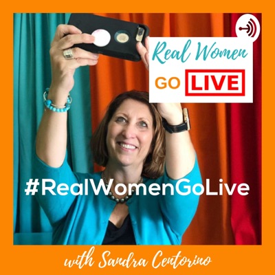 #RealWomenGoLive with Sandra Centorino