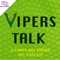 Vipers Talk