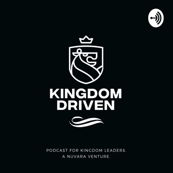 Kingdom Driven Podcast