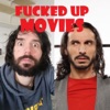 Fucked Up Movies