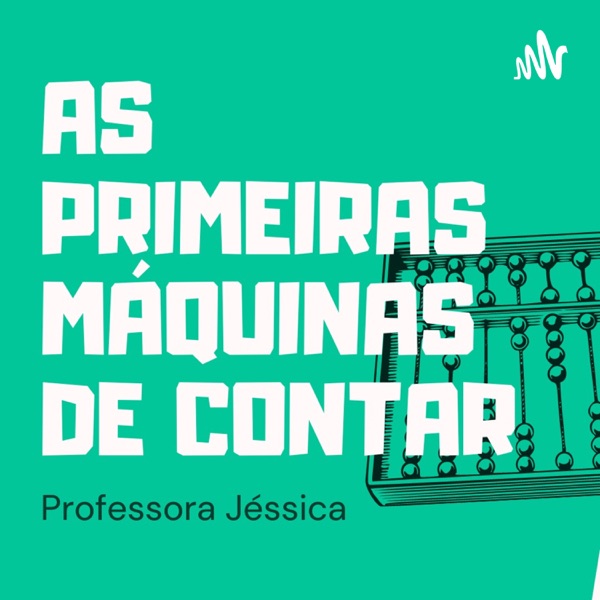 As Primeiras Máquinas de Contar