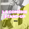 La Comédie Stand-up - Briac
