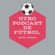 Otro podcast de fútbol