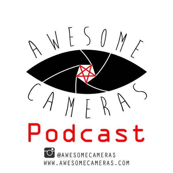Awesome Cameras Podcast image