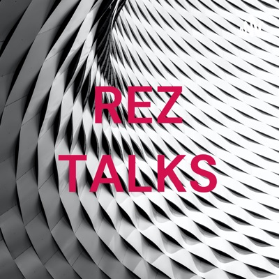 REZ TALKS