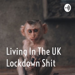 Lockdown shit UK