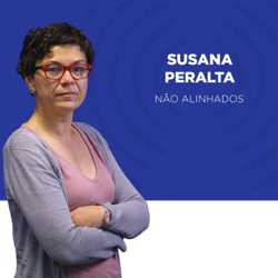 TSF - Não Alinhados, com Susana Peralta - Podcast