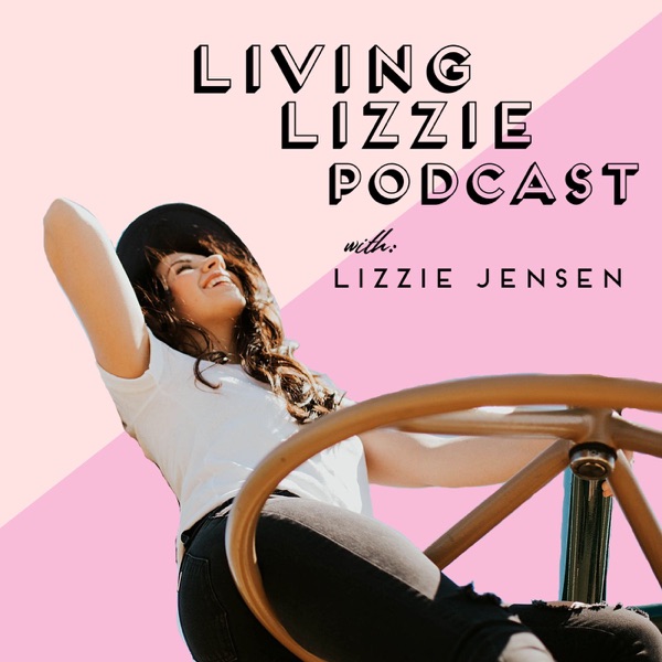 Living Lizzie Podcast