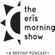 The Eris Morning Show