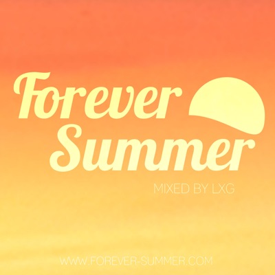 Forever Summer - The Best of Soulful and Beach House:LXG