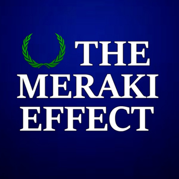 The Meraki Effect