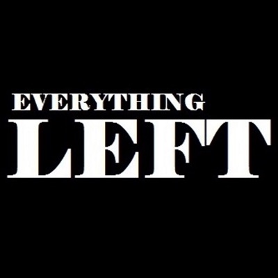 Everything Left Podcast