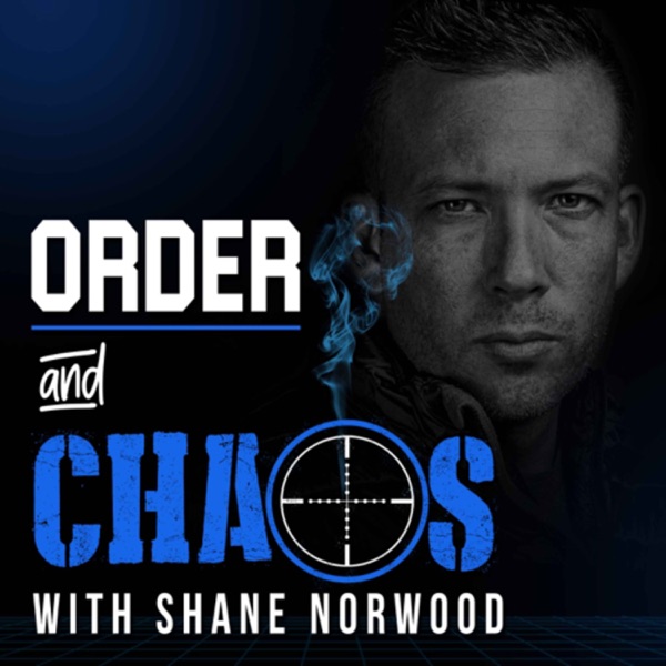 Order and Chaos with Shane Norwood