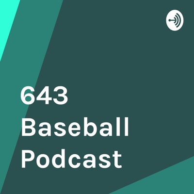 643 Baseball Podcast