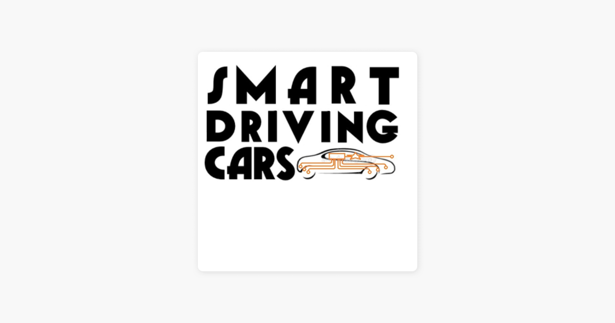 Smart Driving Cars Podcast on Apple Podcasts
