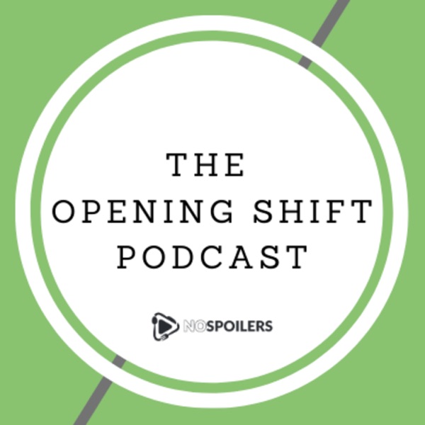 The Opening Shift 