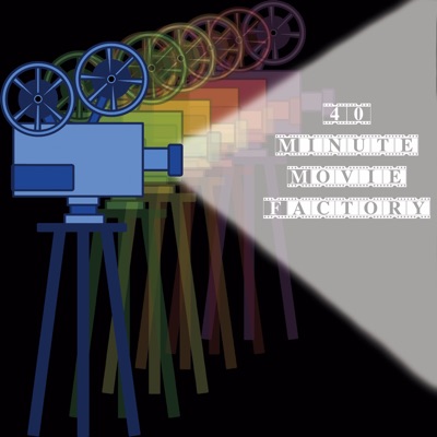 40 Minute Movie Factory