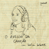 O Avesso da Canção com Luísa Sobral - Luísa Sobral