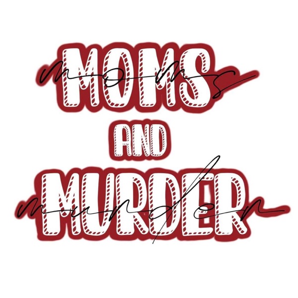 Moms and Murder Artwork