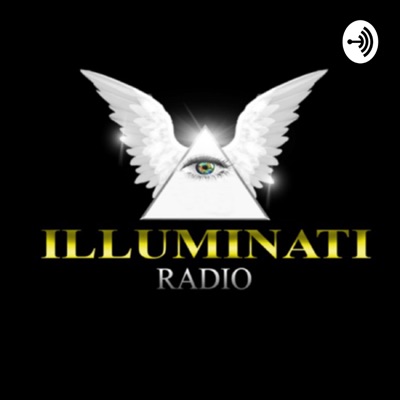 Illuminati Radio Illuminati Radio