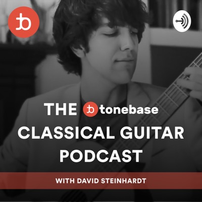 The tonebase Classical Guitar Podcast, with David Steinhardt