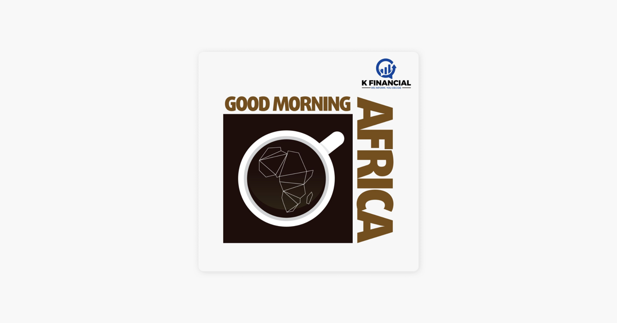 ‎Good Morning Africa on Apple Podcasts