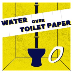 Water Over Toilet Paper