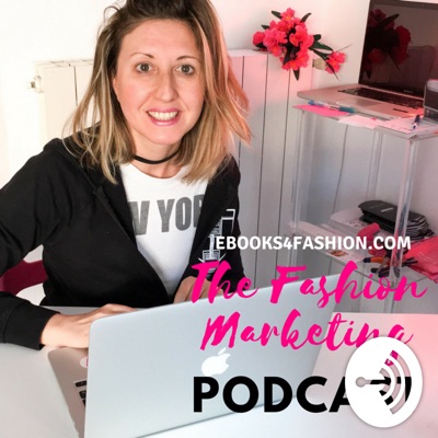 The Fashion Marketing Podcast | Ebooks4Fashion.com