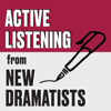 Active Listening - New Dramatists