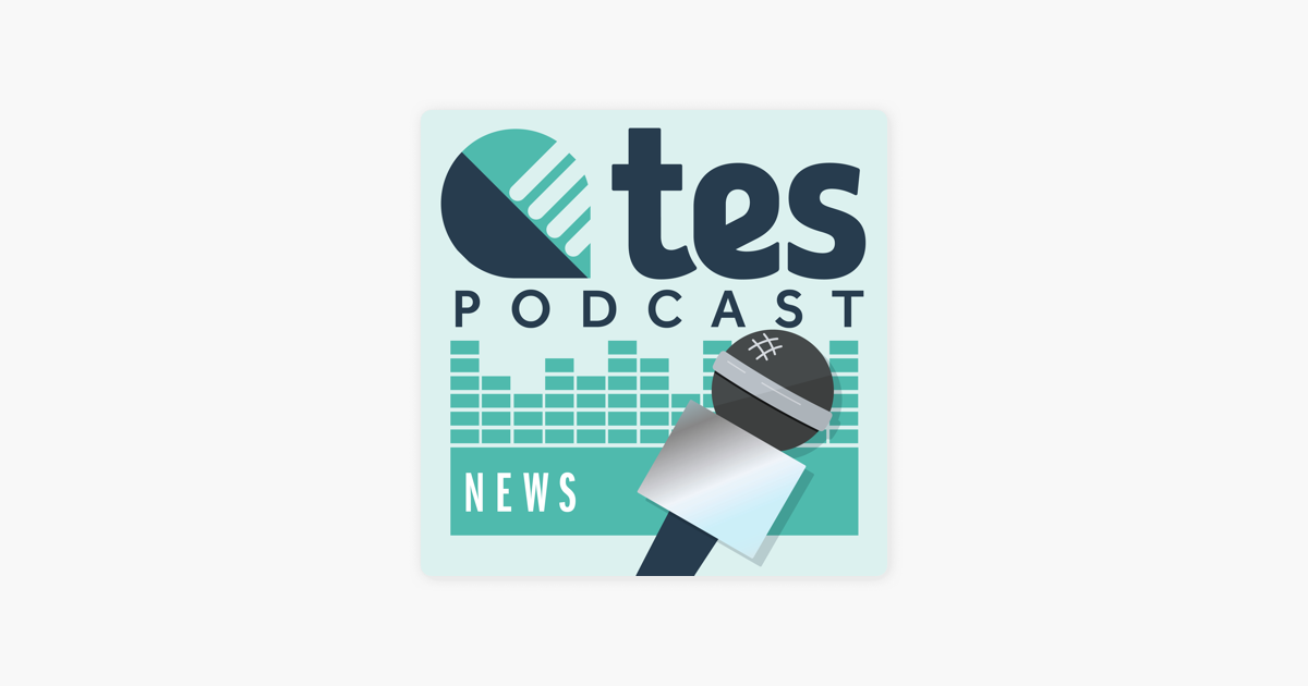 ‎Tes News on Apple Podcasts