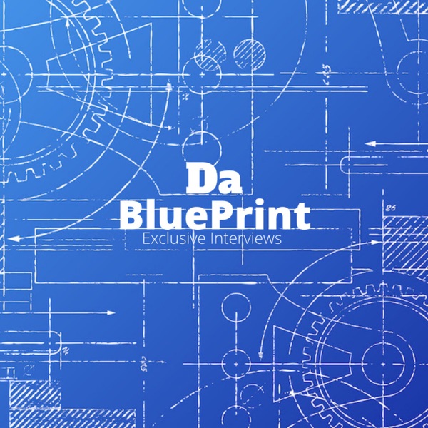 Da Blue Print Podcast Artwork