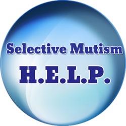 Selective Mutism H.E.L.P. - Who am I?