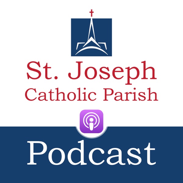 St Joseph Roman Catholic Parish Podcast