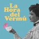 La Hora del Vermú