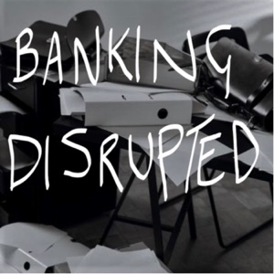 Banking Disrupted