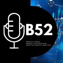 Block52 - #133 with Wolfgang Männel, Partner, Blockchain Founders Group