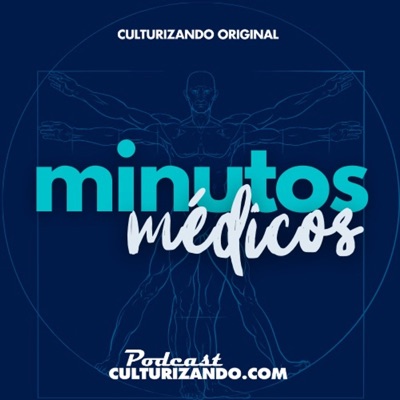 Minutos Médicos • Culturizando