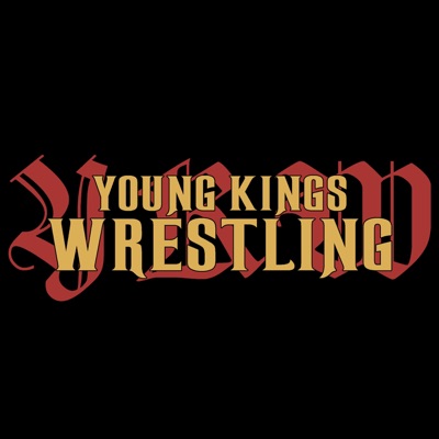 Young Kings Wrestling Young Kings Wrestling