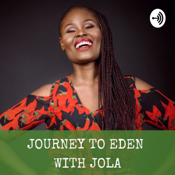 Journey to Eden with Jola