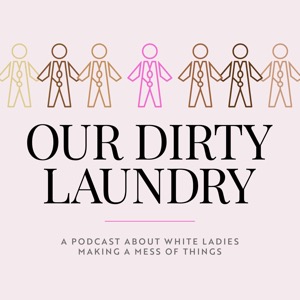 Our Dirty Laundry