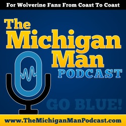 The Michigan Man Podcast - Episode 349 - Jon Jansen talks recruiting & more