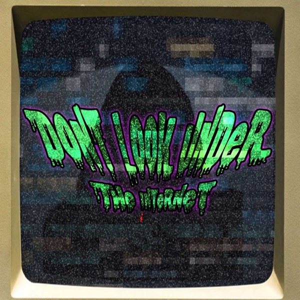 Don't Look Under the Internet Artwork