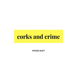 Corks & Crime