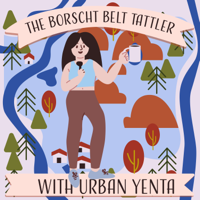 The Borscht Belt Tattler