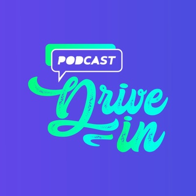 Podcast Drive In