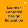 Learner Centered Design Education artwork