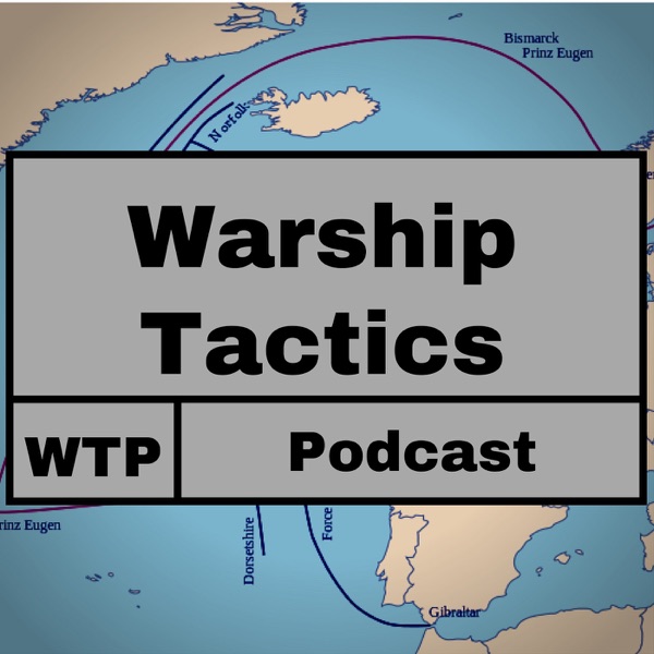 Warship Tactics Podcast