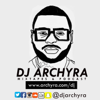 DJ ARCHYRA - DJ ARCHYRA