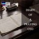Diary of a Praying CEO read by Ade Ojomo - Chief Advisory Officer - KUW Advisory Group - Q1/03/1/24