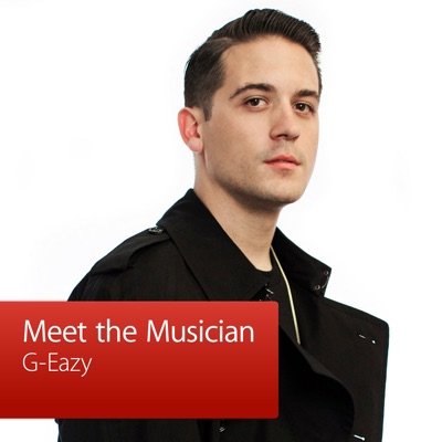 G-Eazy: Meet the Musician